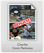 Charlie: Comic Machinima