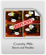 Crunchy Milk: Baron and Peedles