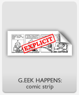 G.EEK HAPPENS